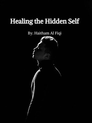 cover image of Healing the Hidden Self